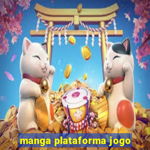 manga plataforma jogo